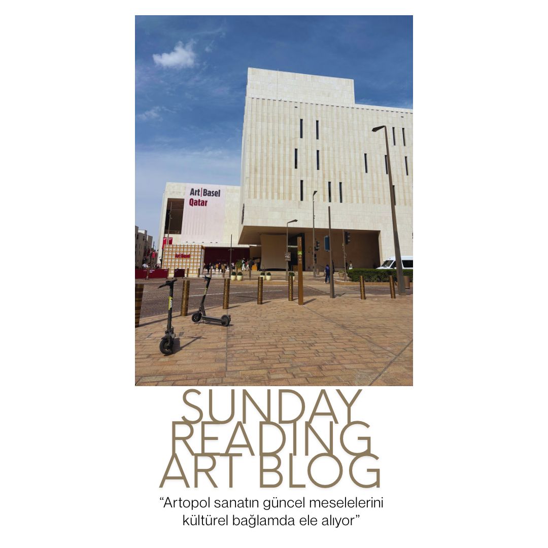 Art Basel Doha – Küratöryel İzlenimler