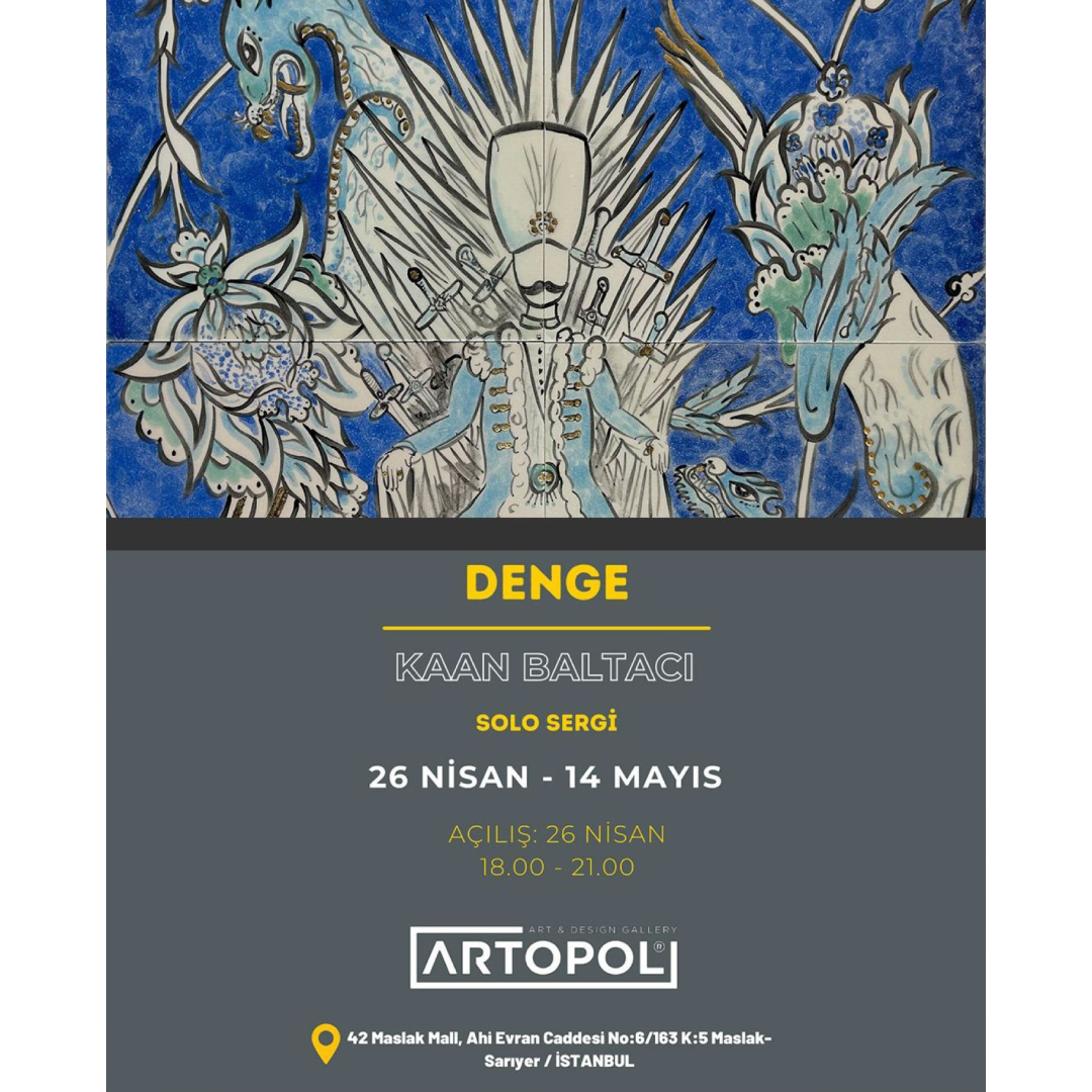 "DENGE" KAAN BALTACI SOLO SERGİ