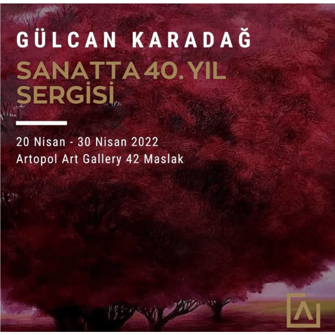 GÜLCAN KARADAĞ "SANATTA 40. YIL" SOLO SERGİSİ