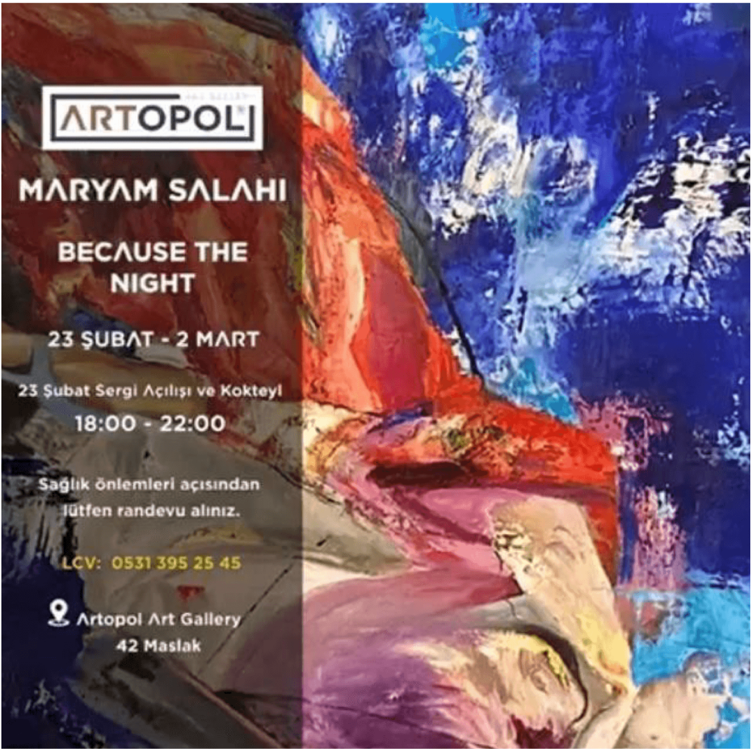 MARYAM SALAHI "BECAUSE THE NIGHT" SOLO SERGİSİ