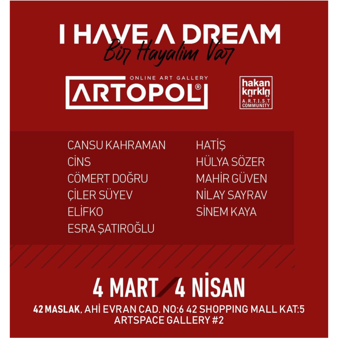 "I HAVE A DREAM" GRUP SERGİSİ